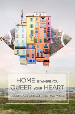Home Is Where You Queer Your Heart cover